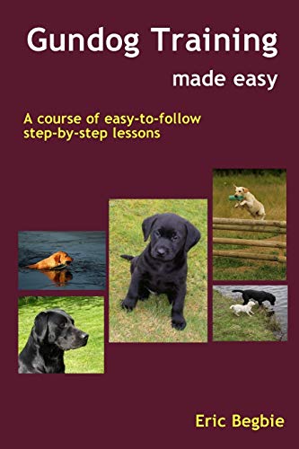 Stock image for Gundog Training Made Easy for sale by WorldofBooks