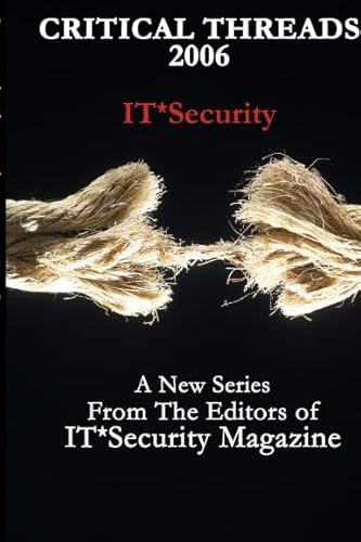 Stock image for Critical Threads 2006: IT*Security for sale by dsmbooks