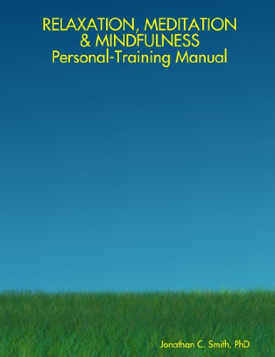 Beispielbild fr Relaxation, Meditation Mindfulness PersonalTraining Manual zum Verkauf von PBShop.store US