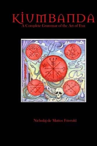 Beispielbild fr Kiumbanda - A Complete Grammar of the Art of Exu [Hardcover] zum Verkauf von The Book Spot