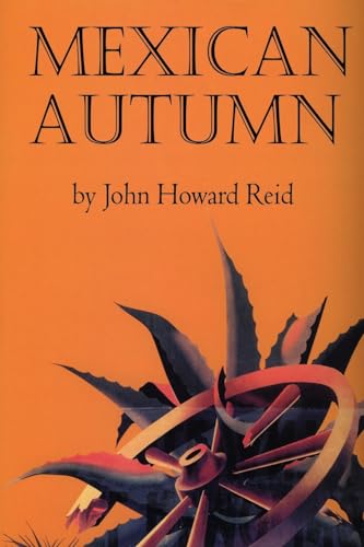 Mexican Autumn (9781411677203) by Reid, John Howard