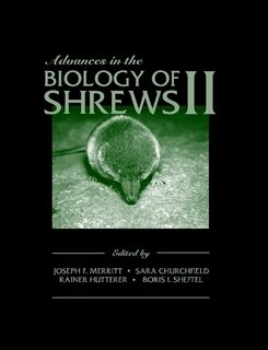 Stock image for Advances in the Biology of Shrews II Merritt et al., Joseph F. for sale by The Book Spot