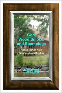 Beispielbild fr God, Wood Smoke, and Sparkplugs zum Verkauf von ThriftBooks-Atlanta