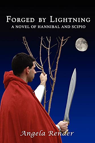 Stock image for Forged By Lightning: A Novel of Hannibal and Scipio for sale by Celt Books