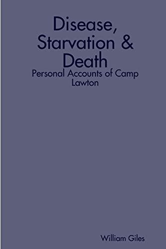 Beispielbild fr Disease, Starvation & Death : Personal Accounts of Camp Lawton zum Verkauf von Buchpark