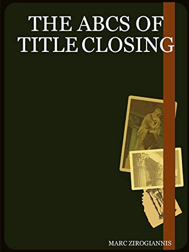 Stock image for THE ABCS OF TITLE CLOSING for sale by HPB-Diamond