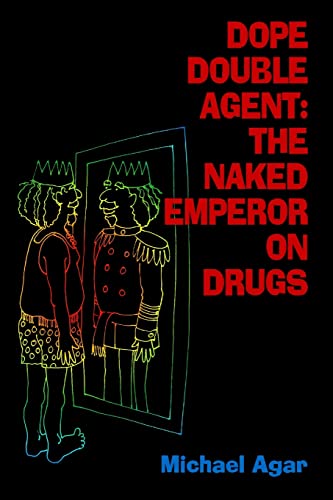Beispielbild fr Dope Double Agent: The Naked Emperor on Drugs zum Verkauf von ThriftBooks-Dallas