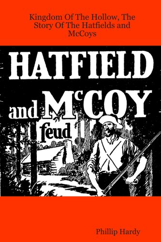 Beispielbild fr Kingdom of the Hollow: The Story of the Hatfields And Mccoys zum Verkauf von Revaluation Books