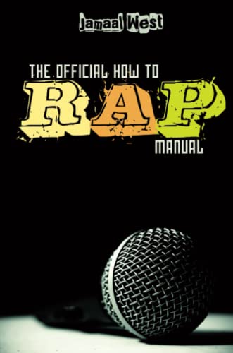 Imagen de archivo de The Official How to Rap Manual a la venta por Better World Books: West