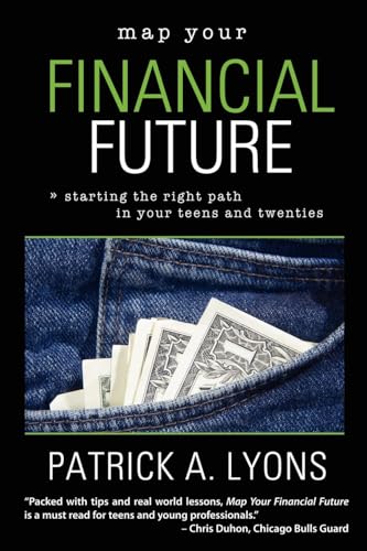 Beispielbild fr Map Your Financial Future: Starting the Right Path in Your Teens and Twenties zum Verkauf von ThriftBooks-Dallas