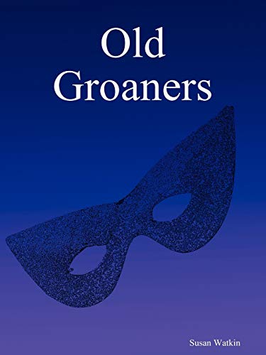 Stock image for Old Groaners for sale by Chiron Media