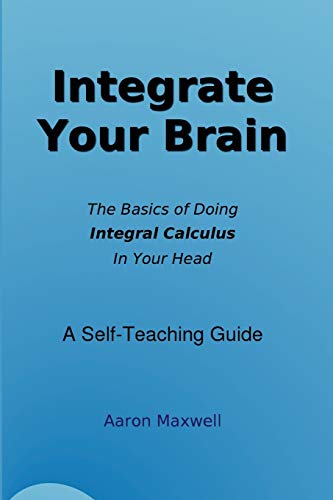 Stock image for Integrate Your Brain for sale by Ergodebooks
