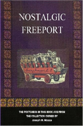 Stock image for Nostalgic Freeport for sale by Village Booksmith