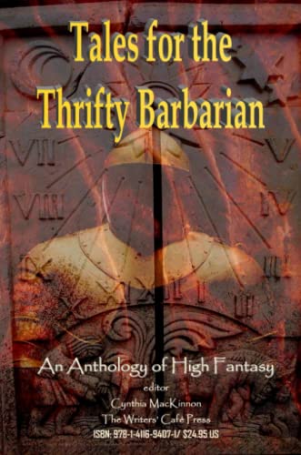 Imagen de archivo de Tales for the Thrifty Barbarian: An Anthology of High Fantasy a la venta por Revaluation Books