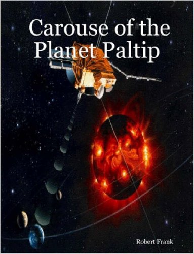 Carouse of the Planet Paltip (9781411694392) by Robert Frank