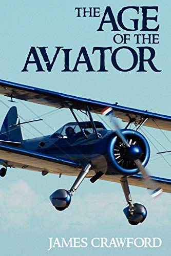 Stock image for The Age of the Aviator for sale by Chiron Media