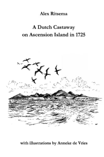 9781411698321: A Dutch Castaway on Ascension Island in 1725 [Lingua Inglese]