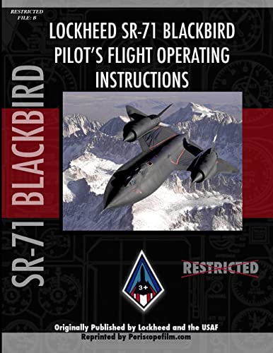 Imagen de archivo de SR-71 Blackbird Pilot's Flight Manual Originally Published bdy lockheed and the USAF a la venta por Reader's Corner, Inc.