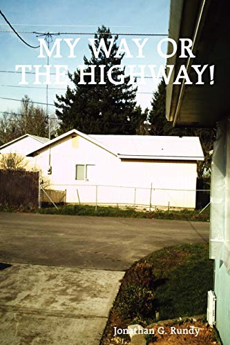 Stock image for My Way or the Highway! for sale by Chiron Media