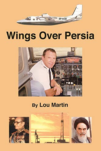 Beispielbild fr Wings Over Persia zum Verkauf von Cambridge Books