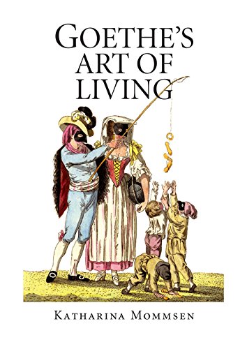 Stock image for Goethe's Art of Living for sale by GF Books, Inc.