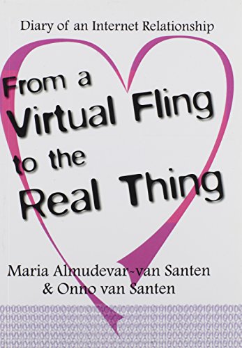 9781412004879: From a Virtual Fling to the Real Thing: Diary of an Internet Relationship