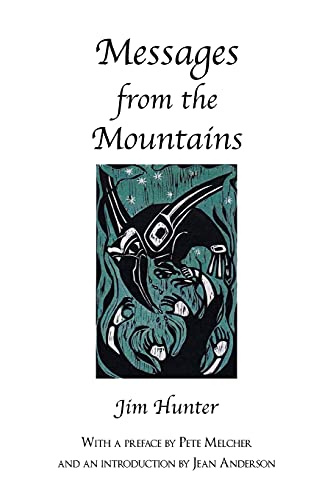 Messages from the Mountains (9781412004954) by Hunter, Jim