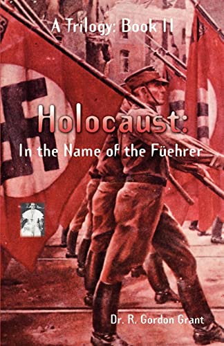 9781412005562: Holocaust: In the Name of the Fehrer: In the Name of the F, Ehrer
