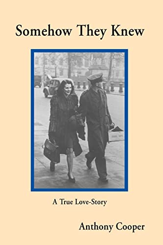 Imagen de archivo de Somehow They Knew: A True Love-Story a la venta por Bahamut Media