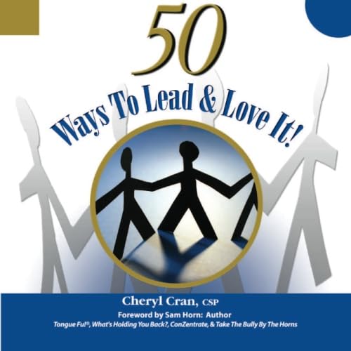 Imagen de archivo de 50 Ways to Lead and Love It a la venta por ThriftBooks-Atlanta