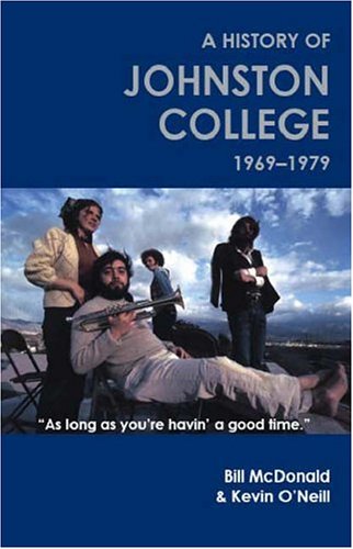 Imagen de archivo de "As long as you're havin' a good time": A history of Johnston College, 1969-1979 a la venta por Smith Family Bookstore Downtown