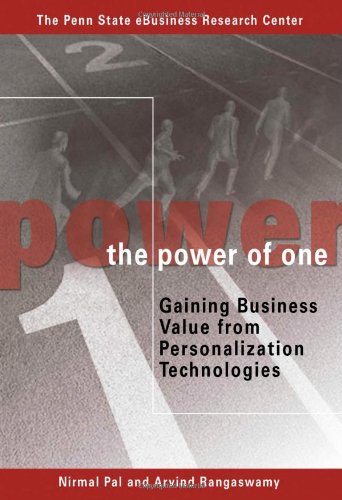 9781412011211: The Power of One: Gaining Business Value from Personalization Technologies