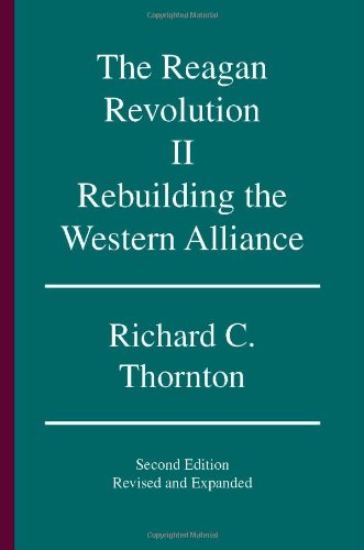 

The Reagan Revolution II: Rebuilding the Western Alliance