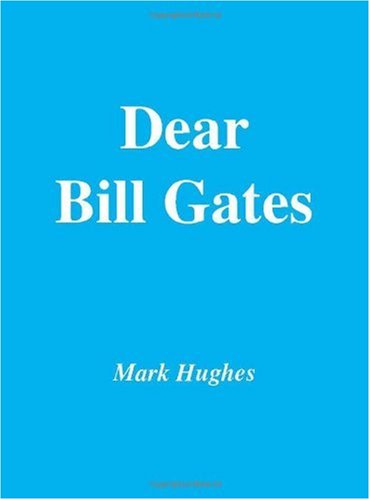 Dear Bill Gates (9781412014717) by Hughes, Mark