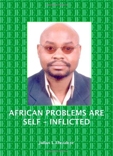 Imagen de archivo de African Problems Are Self-Inflicted a la venta por Revaluation Books