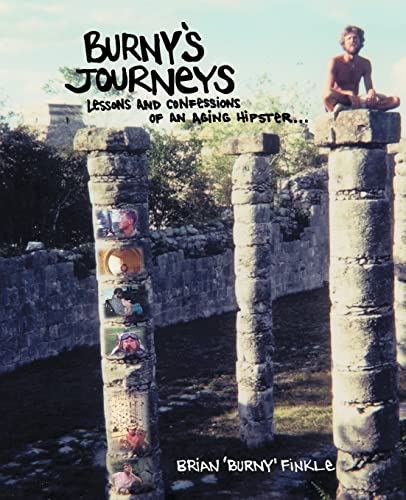 9781412019255: Burny's Journeys: Lessons and Confessions of an Aging Hipster