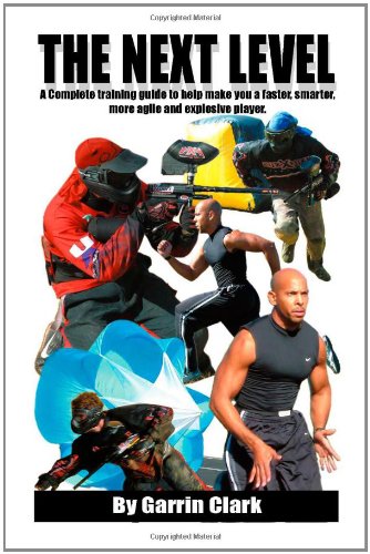 9781412020015: The Next Level: A Complete Training Guide to Help You be a Faster, Smarter, More Agile and Explosive Player