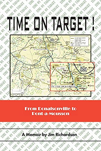 Beispielbild fr Time on Target!: From Donalsonville to Pont-a-Mousson zum Verkauf von Chiron Media