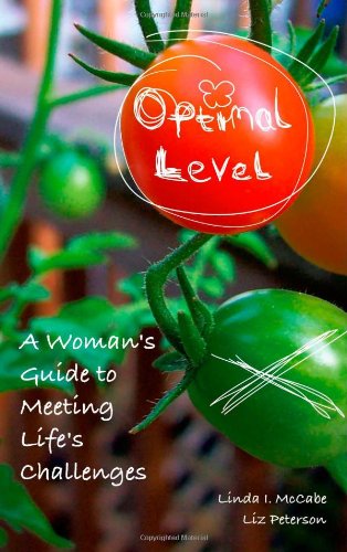 Beispielbild fr Optimal Level: A Woman's Guide to Meeting Life's Challenges zum Verkauf von Revaluation Books