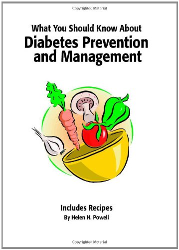 What You Should Know About Diabetes Prevention & Management (9781412024518) by Powell, Helen
