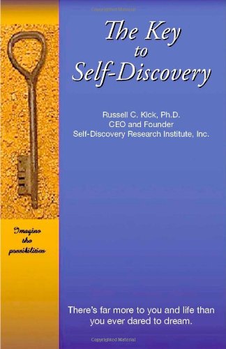 Stock image for The Key to Self-Discovery: There is Far More to You and Life Than You Ever Dared to Dream (The Holistic Self-Discovery Series) for sale by SecondSale