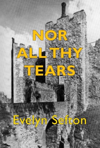 Nor All Thy Tears