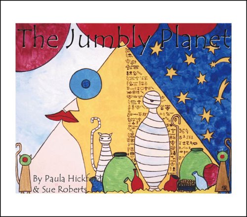 The Jumbly Planet (9781412026604) by Roberts, Sue; Hickford, Paula