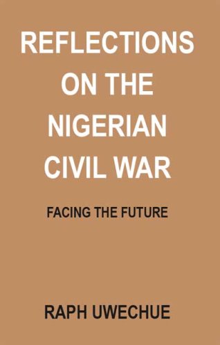 9781412028066: Reflections on the Nigerian Civil War: Facing the Future