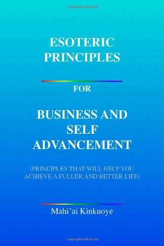 9781412029858: Esoteric Principles for Business and Self Advancement