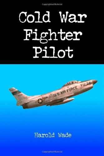 Stock image for Cold War Fighter Pilot for sale by ThriftBooks-Dallas