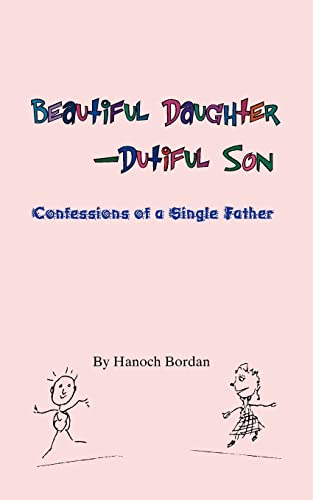 9781412032254: Beautiful Daughter-Dutiful Son