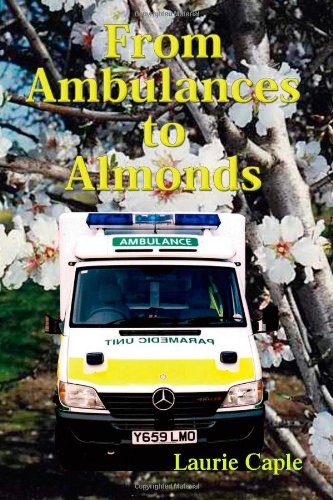 Stock image for From Ambulances to Almonds for sale by Books Unplugged