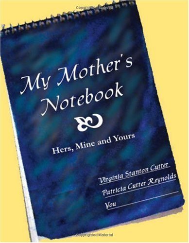 Stock image for My Mother's Notebook: Hers, Mine and Yours for sale by Redux Books