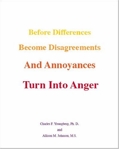 9781412034951: Before Differences Become Disagreements And Annoyances Turn Into Anger